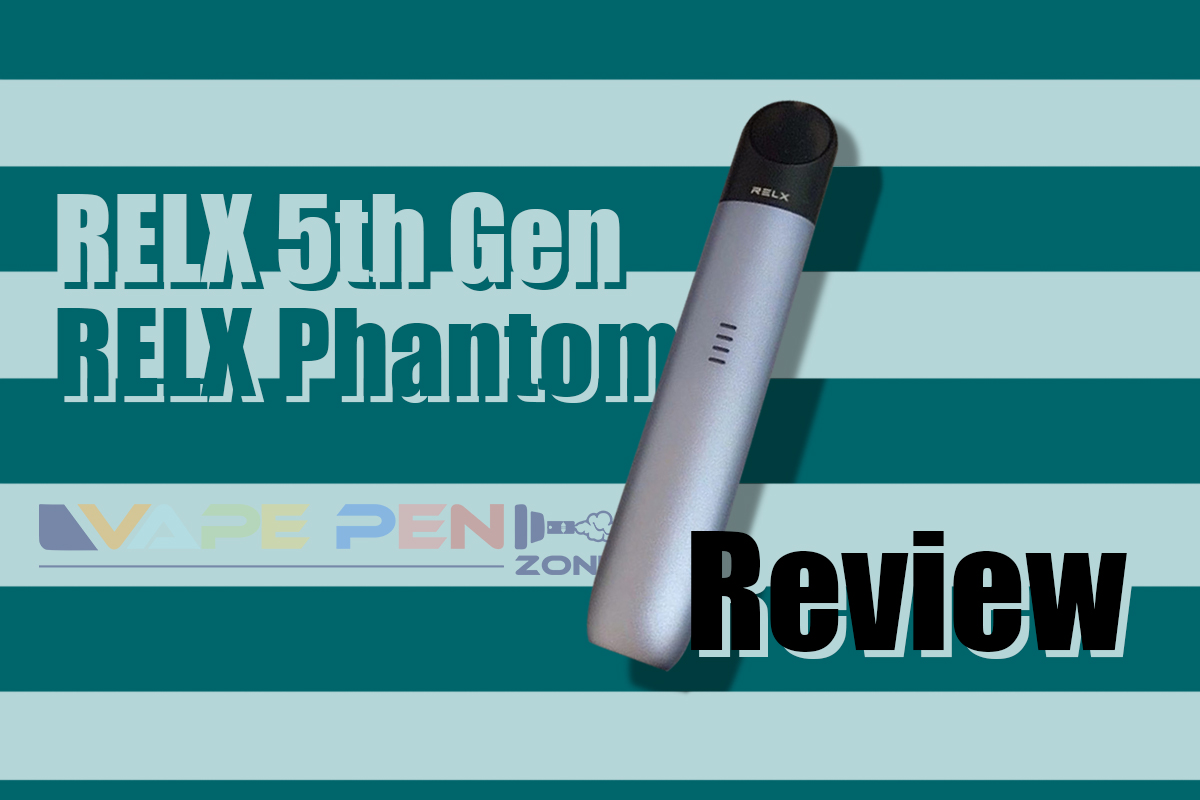 RELX 5th Gen the Phantom 2021 Review