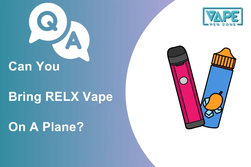 Can You Bring RELX Vape On A Plane?