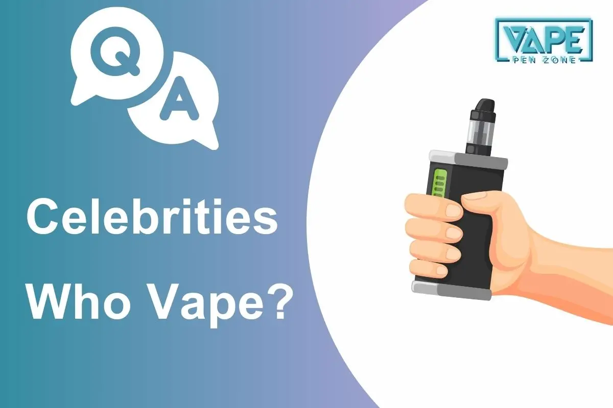 Celebrities Who Vape