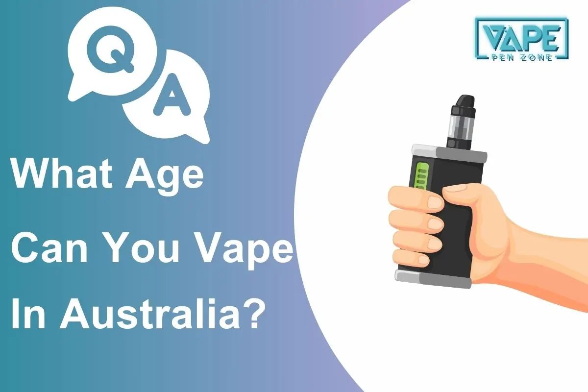 What Age Can You Vape In Australia