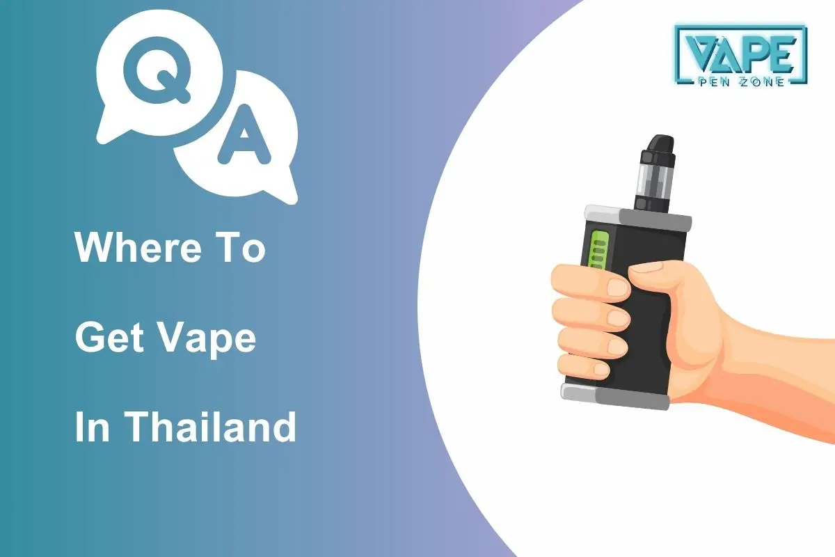 where to get vape in Thailand